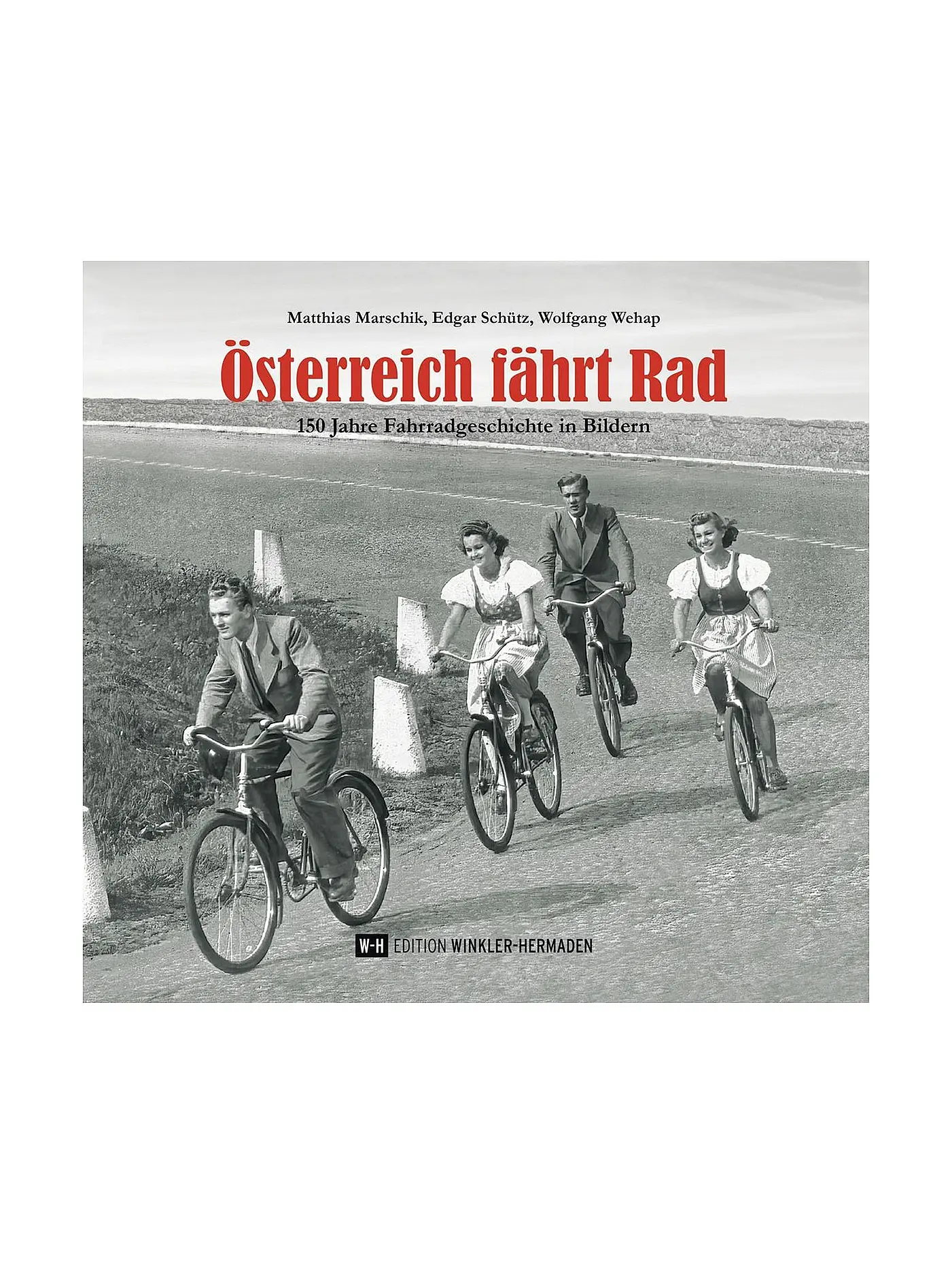 ROTHER | Österreich fährt Rad - 150 Jahre Fahrradgeschichte in Bildern | 